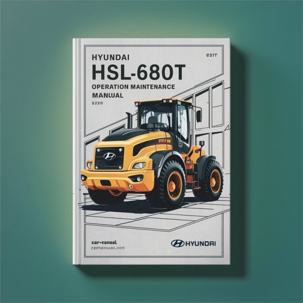 Hyundai HSL680T Loader Operation Maintenance Manual