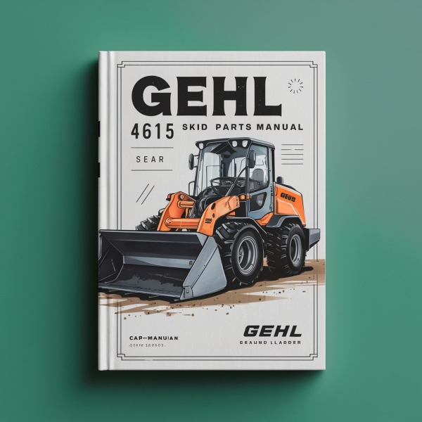 Gehl 4615 Skid Loader Parts Manual