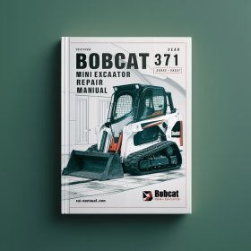 Bobcat 371 Mini Excavator Service Repair Manual