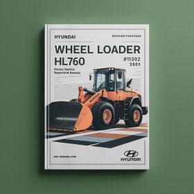 Hyundai Wheel Loader HL760 (#1302- ) Factory Service/Repair/ Workshop Manual