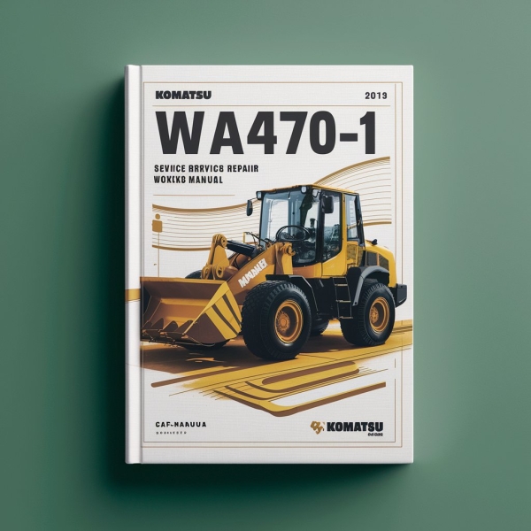 Komatsu WA470-1 Wheel Loader Service Repair Workshop Manual