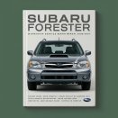 Subaru Forester Workshop Service Repair Manual 2003-2007 (16 000+ Pages 409MB Searchable Bookmarked iPad-ready)