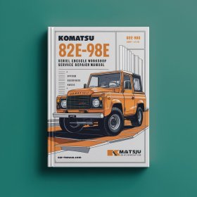Komatsu 82E-98E Series Diesel Engine Workshop Service Repair Manual