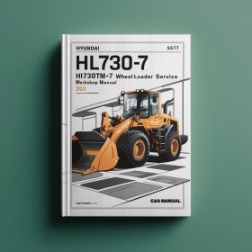 Hyundai HL730-7 HL730TM-7 Wheel Loader Service Repair Workshop Manual