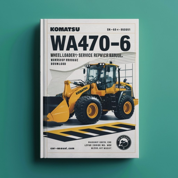 Komatsu WA470-6 WA480-6 Wheel Loader Service Repair Workshop Manual (SN: WA470-6- H50051 and up WA480-6- H60051 and up)
