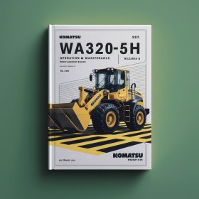 Komatsu WA320-5H Wheel Loader Operation & Maintenance Manual (SN: WA320H50051 and up)