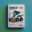 Bobcat T300 Turbo High Flow Service Repair Manual