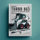 Bobcat 863 Turbo High Flow Skid Steer Loader Service Repair Workshop Manual (S/N 514440001 & Above, 514540001 & Above, 514640001 & Above)
