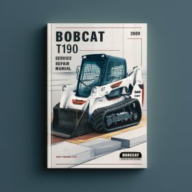 BOBCAT T190 2009 SN 531660001 & Above Service Repair Manual