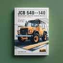 JCB 540-140 SN 1186000 Onwards Workshop Service Repair Manual