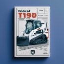 Bobcat T190 Turbo Compact Track Loader SN 527911001 & Above