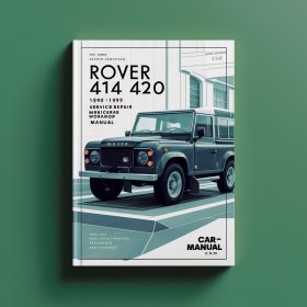 Rover 414 416 420 1990-1999 Service Repair Workshop Manual