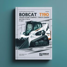 BOBCAT T190 Turbo High FLOW Compact TRACK Loader SN 519311001 & Above (G Series) Factory Service Repair Manual