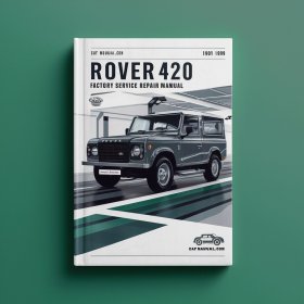 Rover 420 1990-1999 Factory Service Repair Manual
