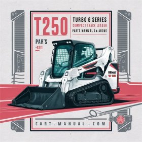 BOBCAT T250 Turbo G Series Compact TRACK Loader Parts Manual SN 523111001 & Above