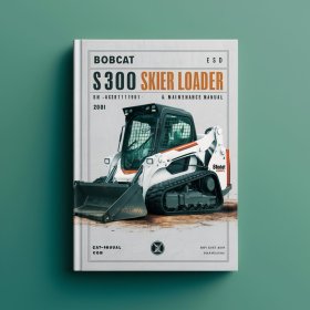 BOBCAT S300 SKID Steer Loader SN A5GR11001-A5GR19999 Operation & Maintenance Manual