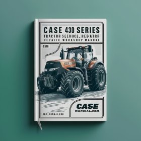 Case 430 Series Tractor Service Repair Workshop Manual