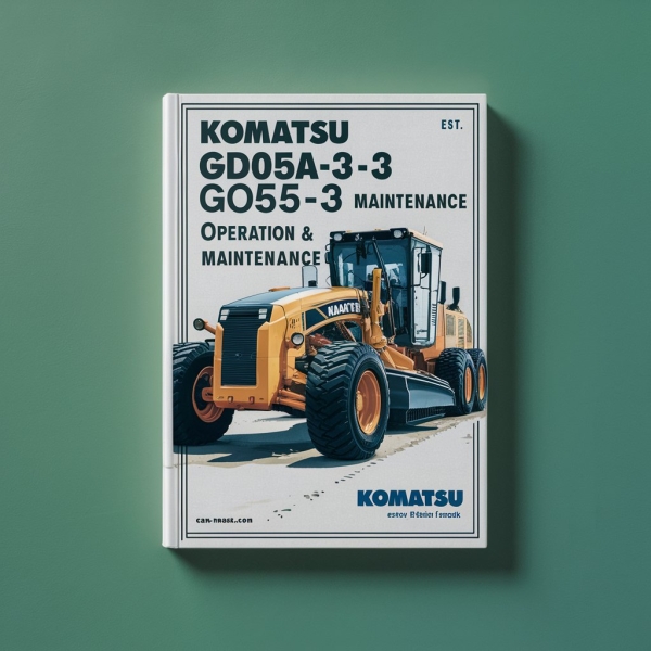 Komatsu GD605A-3 GD655A-3 Motor Grader Operation & Maintenance Manual