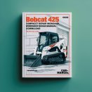 Bobcat 425 Compact Excavator Service Repair Workshop Manual (S/N A1HW11001 & Above)