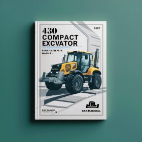 430 Compact Excavator Service Repair Workshop Manual