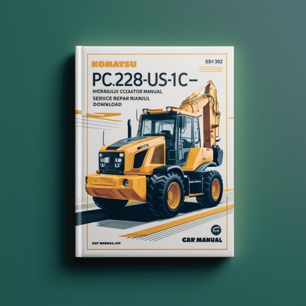 Komatsu PC228USLC-10 Hydraulic Excavator Service Repair Manual (SN: 1002 and up)