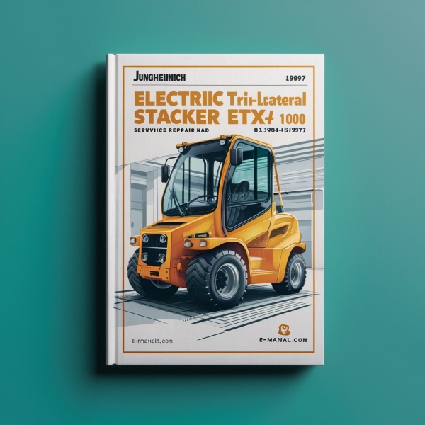 Jungheinrich Electric tri-lateral stacker ETX 100 (03.1994-05.1997) Workshop Service Repair Manual