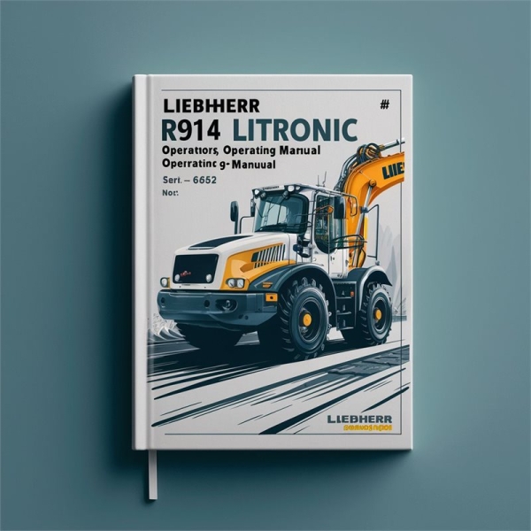 LIEBHERR R 914 Litronic - Bedienungsanleitung für den Maschinenführer (Seriennummer ab 6852) PDF Download