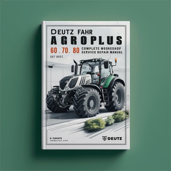 Deutz-Fahr Agroplus 60/70/80 Werkstatt-Handbuch (PDF)