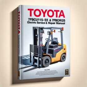Toyota 7FBCU15-55 & 7FBCHU25 Elektro-Gabelstapler: Wartung und Reparaturhandbuch (PDF)