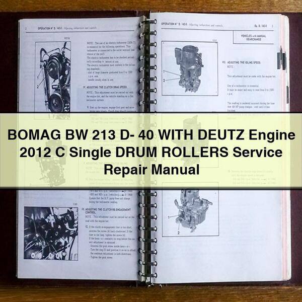 BOMAG BW 213 D- 40 WITH DEUTZ Engine 2012 C Single DRUM ROLLERS Service Repair Manual