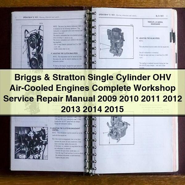 Manuel de réparation et d'entretien complet des moteurs monocylindres OHV refroidis par air Briggs &amp; Stratton 2009 2010 2011 2012 2013 2014 2015