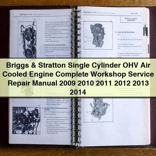 Manuel de réparation et d'entretien complet du moteur monocylindre OHV refroidi par air Briggs &amp; Stratton 2009 2010 2011 2012 2013 2014