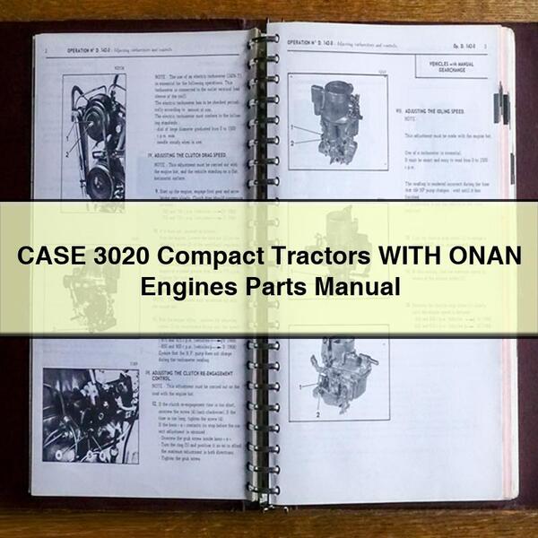 CASE 3020 Compact Tractors WITH ONAN Engines Parts Manual