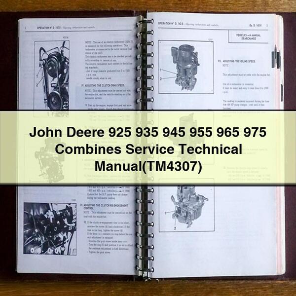 John Deere 925 935 945 955 965 975 Combines Service Technical Manual(TM4307)