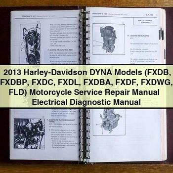 2013 Harley-Davidson DYNA Models (FXDB FXDBP FXDC FXDL FXDBA FXDF FXDWG FLD) Motorcycle Service Repair Manual + Electrical Diagnostic Manual