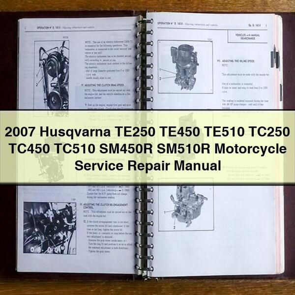 2007 Husqvarna TE250 TE450 TE510 TC250 TC450 TC510 SM450R SM510R Motorcycle Service Repair Manual