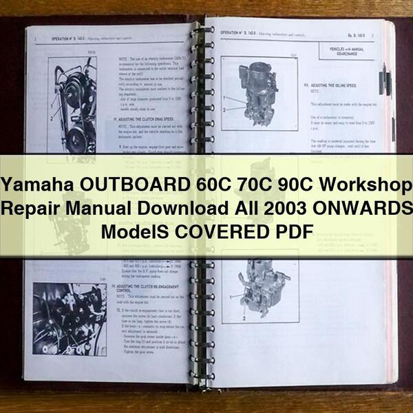 Manual de reparación de taller de motores fueraborda Yamaha 60C 70C 90C Todos los modelos cubiertos a partir de 2003