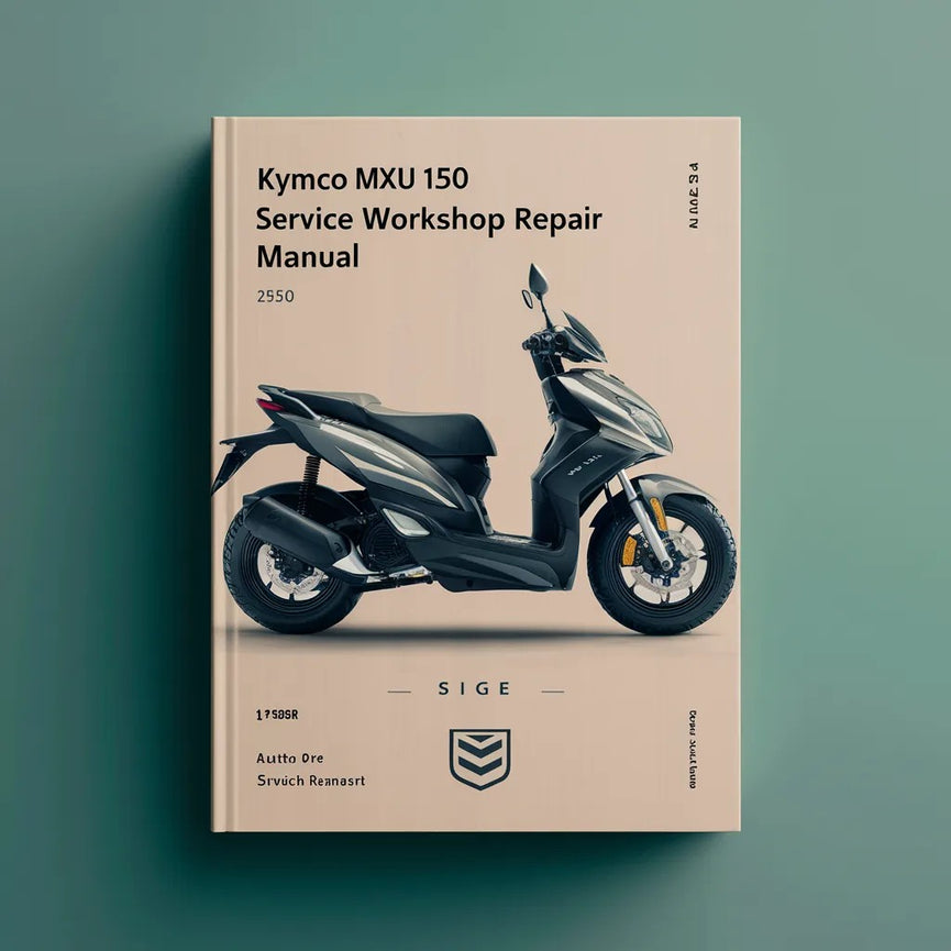 Kymco MXU 150 Service Workshop Repair Manual