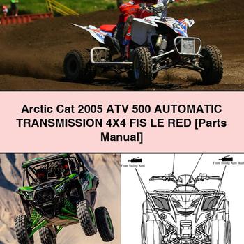 Arctic Cat 2005 ATV 500 Transmisión automática 4X4 FIS LE RED [Manual de piezas]