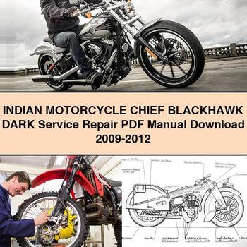 INDIAN Motorcycle CHIEF BLACKHAWK DARK Service Repair Manual  2009-2012