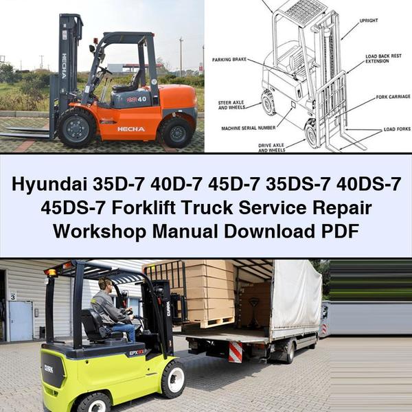 Hyundai 35D-7 40D-7 45D-7 35DS-7 40DS-7 45DS-7 Forklift Truck Service Repair Workshop Manual