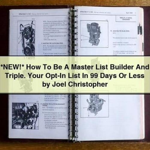 *NEW* How To Be A Master List Builder And Triple. Your Opt-In List In 99 Days Or Less by Joel Christopher