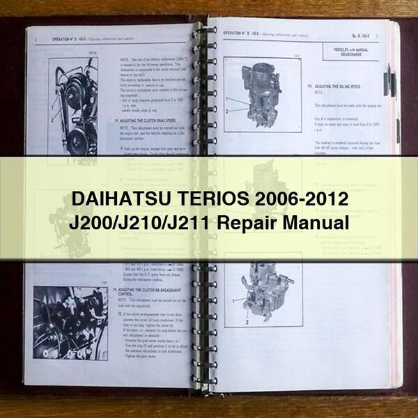 DAIHATSU TERIOS 2006-2012 J200/J210/J211 Repair Manual