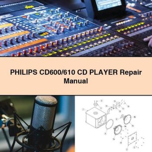 PHILIPS CD600/610 CD Player Repair Manual PDF Download