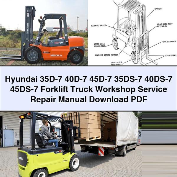 Hyundai 35D-7 40D-7 45D-7 35DS-7 40DS-7 45DS-7 Forklift Truck Workshop Service Repair Manual