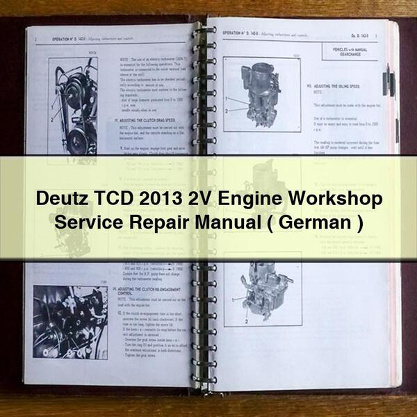 Manuel de réparation et d'entretien du moteur Deutz TCD 2013 2V (Allemand)