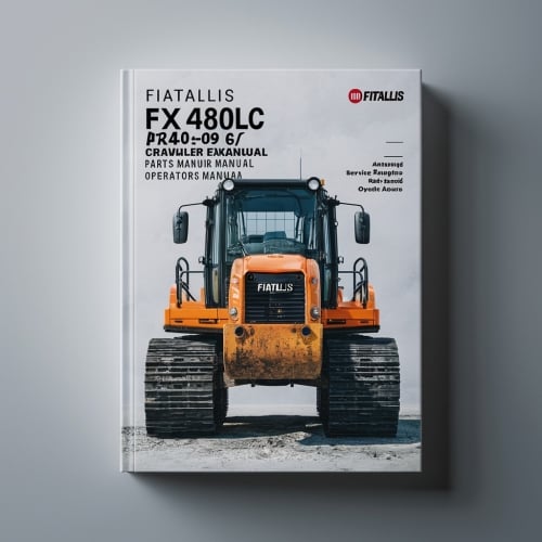 FiatAllis FX480 FX480LC Crawler Excavator Manual Set Parts Manual Service Repair Manual Operators Manual PDF Download