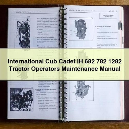 International Cub Cadet IH 682 782 1282 Tractor Operators Maintenance Manual PDF Download