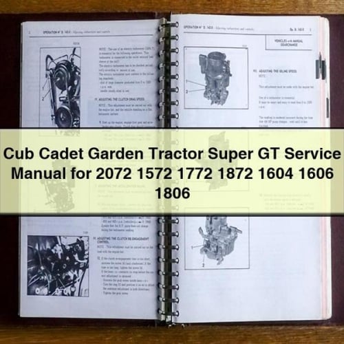 Cub Cadet Garden Tractor Super GT Service Manual for 2072 1572 1772 1872 1604 1606 1806 PDF Download