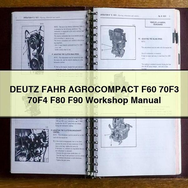 DEUTZ FAHR AGROCOMPACT F60 70F3 70F4 F80 F90 Workshop Manual